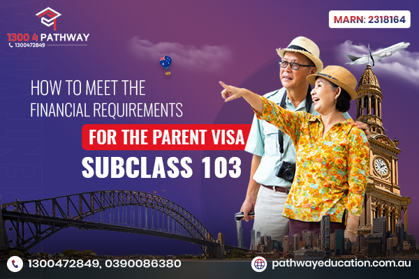 financial requirements for the Parent Visa Subclass 103